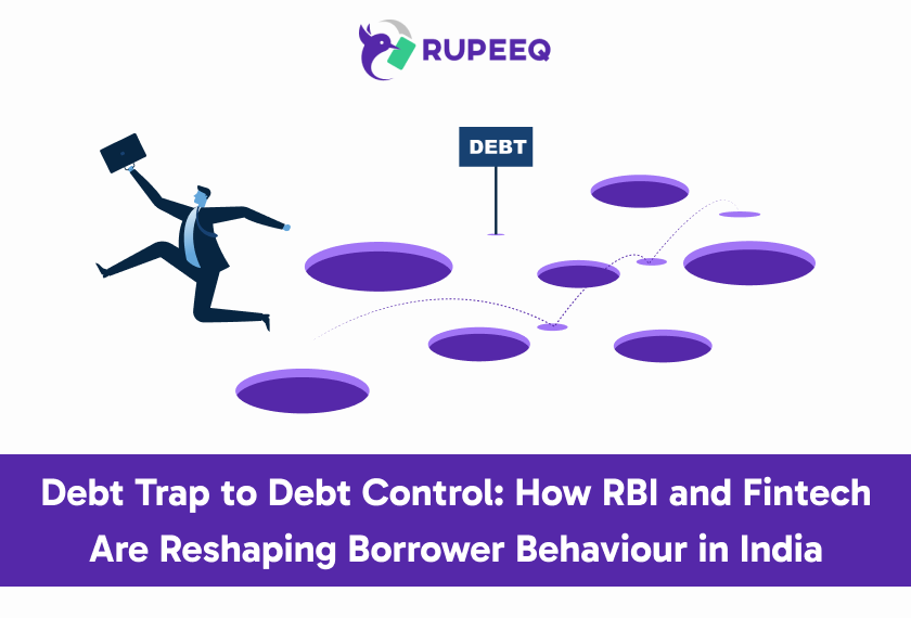 Debt Trap to Debt Control_ How RBI and Fintech Are Reshaping Borrower Behaviour in India