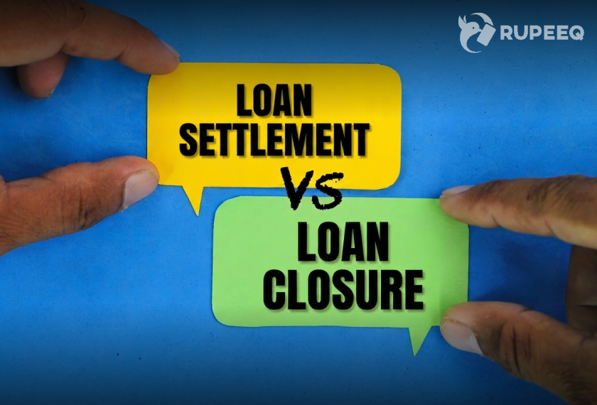 Loan Settlement vs Loan Closure
